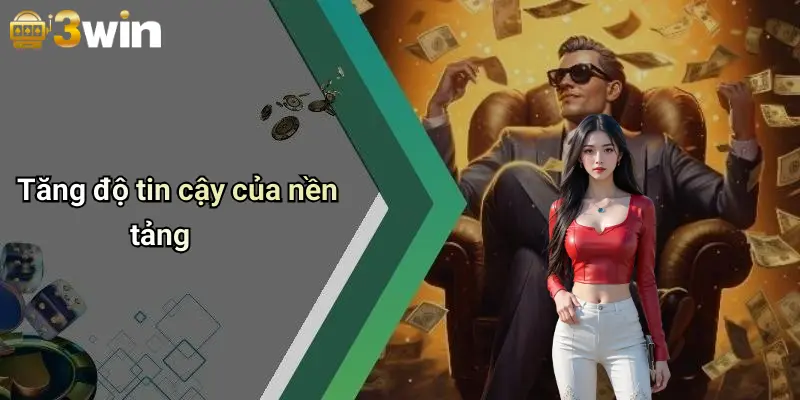 Tăng độ tin cậy của nền tảng